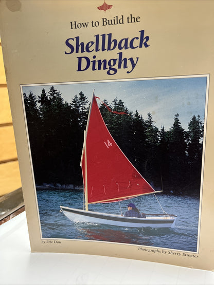 How to Build the Shellback Dinghy by Eric Dow (English) Paperback Book 1995