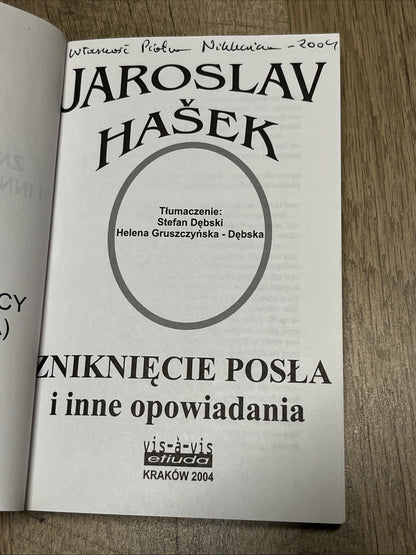 ZNIKNIĘCIE POSŁA I INNE OPOWIADANIA JAROSLAV HASEK