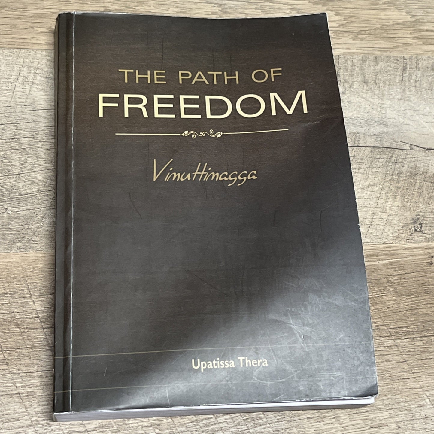 THE PATH OF FREEDOM: VIMUTTIMAGGA By Soma Thera & N.r.m. Ehara **Excellent**