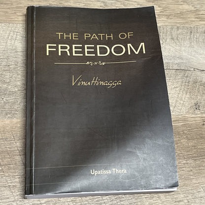 THE PATH OF FREEDOM: VIMUTTIMAGGA By Soma Thera & N.r.m. Ehara **Excellent**