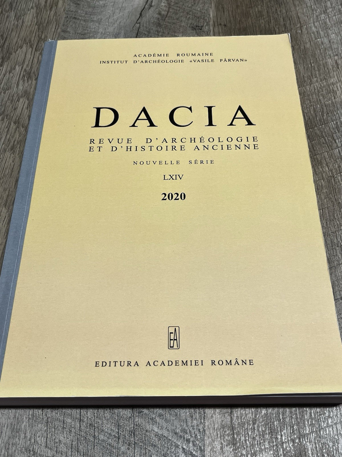 DACIA REVUE D’ARCHEOLOGIE ET D’ HISTOIRE ANCIENNE NOUVELLE SERIE LXIV 2020