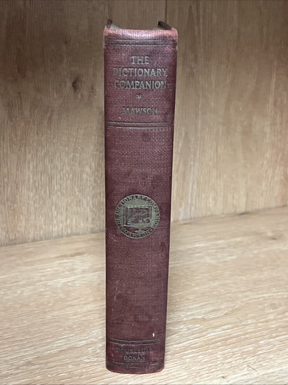 The Dictionary Companion 1st Edition by C. O. Sylvester Mawson 1932 vintage