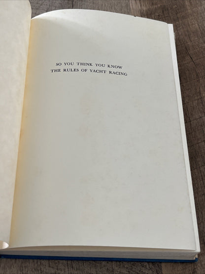 So You Think You Know The Rules Of Yacht Racing 1st Edition James Lipscomb