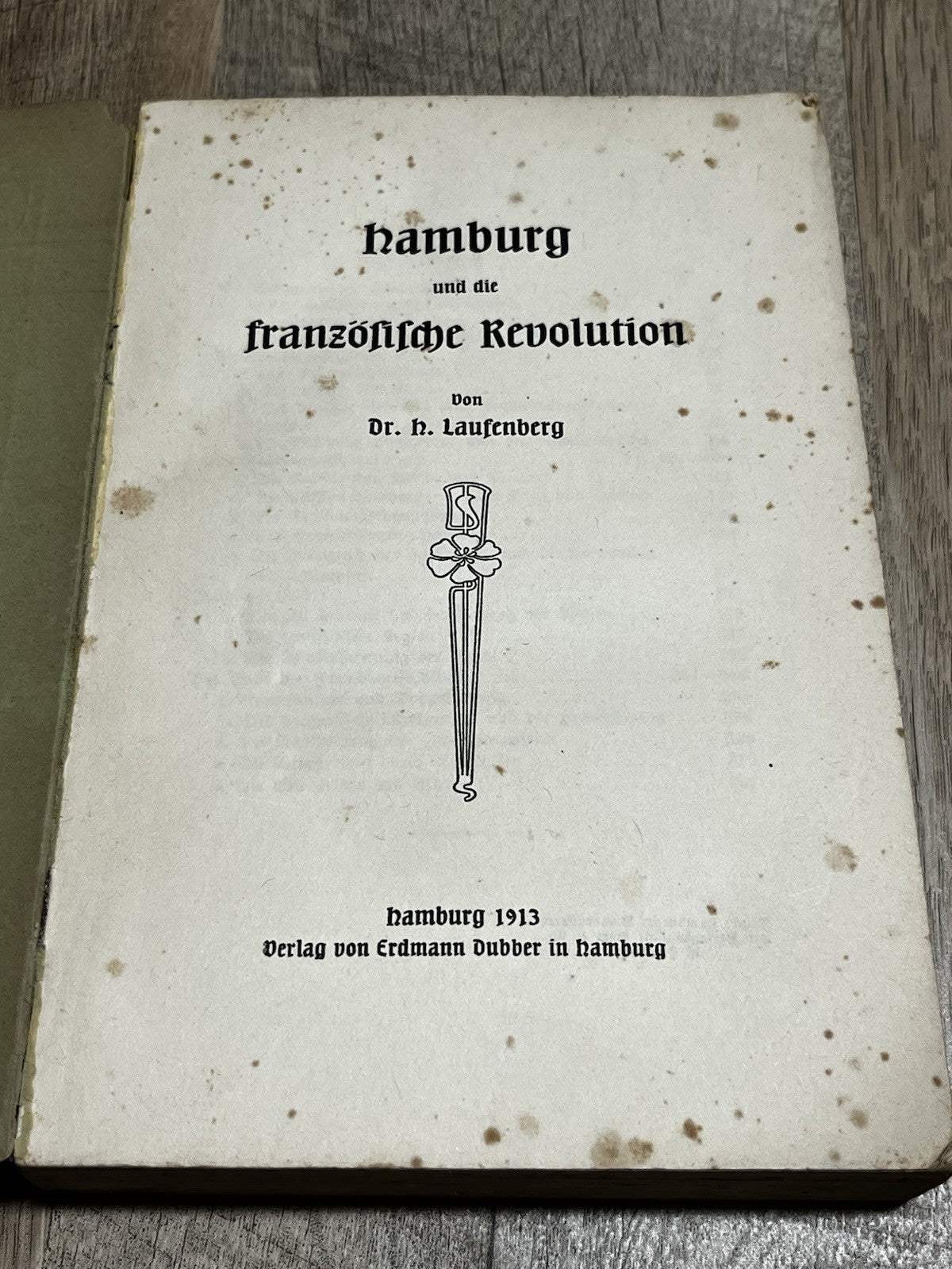Hamburg und die französische Revolution Erstausgabe 1913 Don Laufenberg