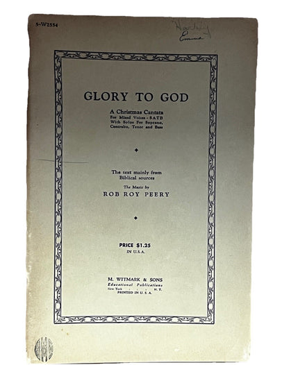 Glory To God ; A Christmas Cantata For Mixed Voices, SATB.. M.Sheet Rob Roy 1931