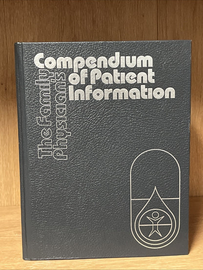 The Family Physician's COMPENDIUM of Patients Information 1985/ 1986
