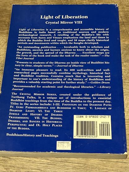 Light of Liberation: A History of Buddhism in India (Crystal Mirror Series, V111