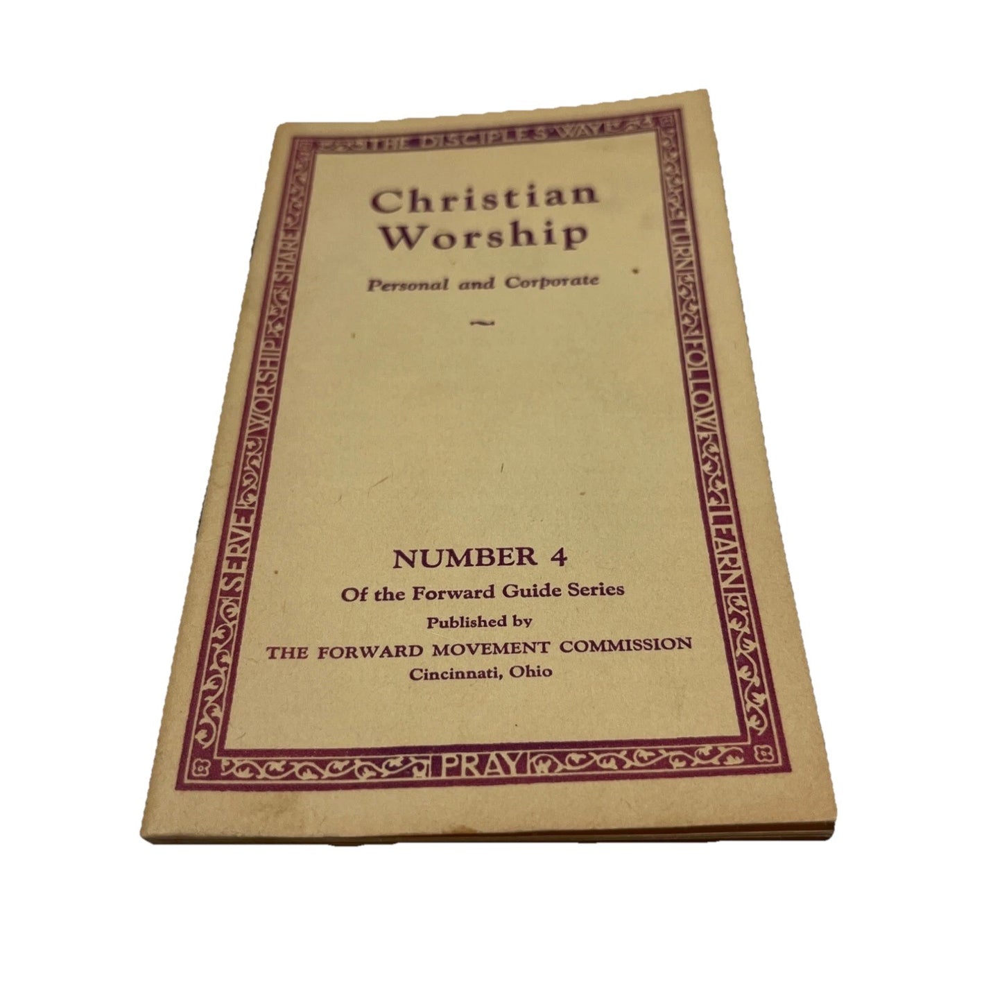 Christian Worship Personal and Corporate Number 4 of The Forward Guide Series