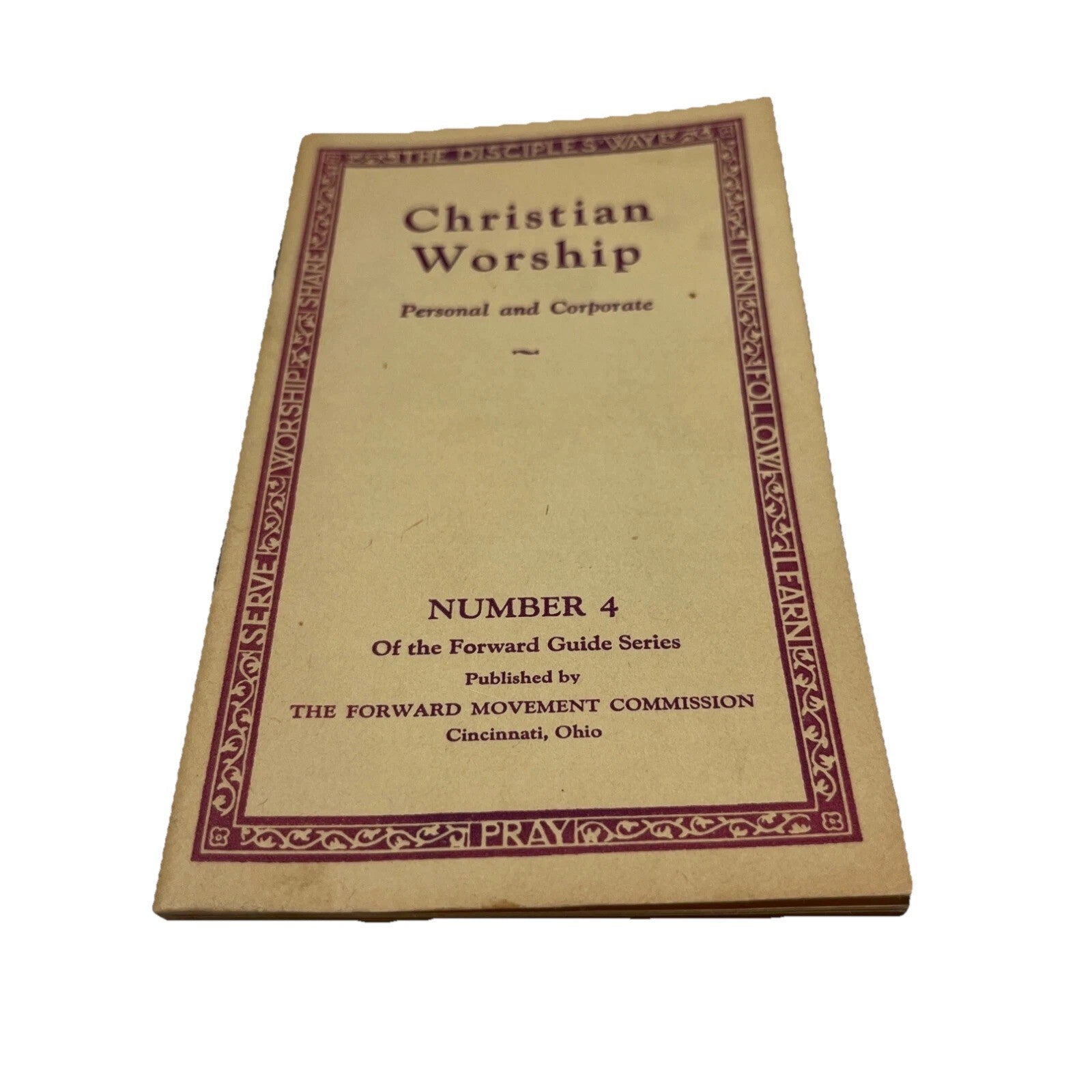 Christian Worship Personal and Corporate Number 4 of The Forward Guide Series