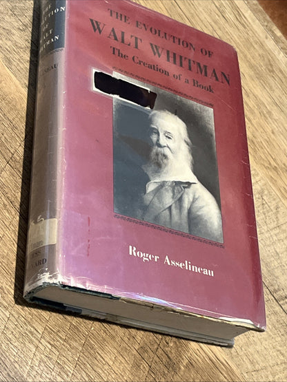 The Evolution of Walt Whitman: The Creation of a Book, by Roger Asselineau 1962