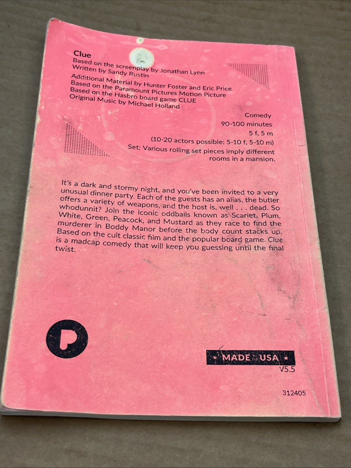 Clue by Jonathan Lynn, written by Sandy Rustin.