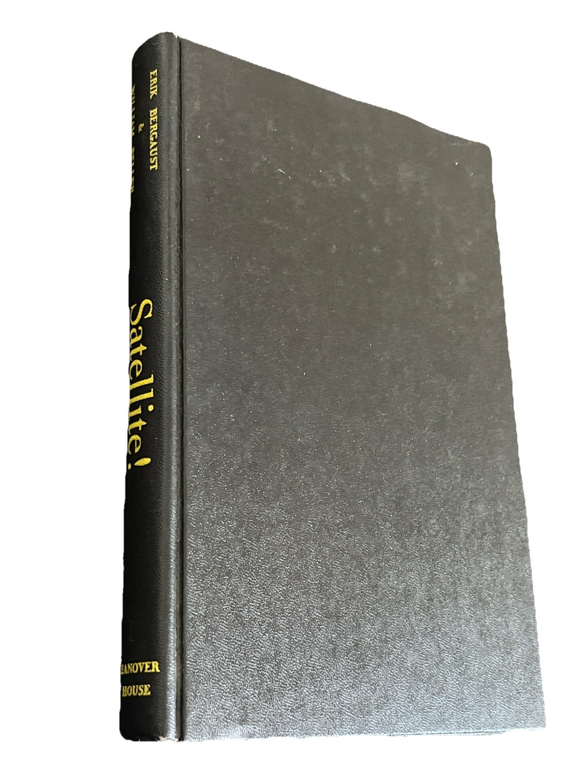 SATELLITE! **1ST EDITION** by Eric Bergaust & William Beller (Intro. by Oberth)