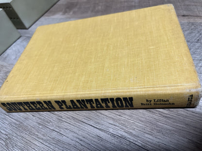 Southern Plantation 1st Edition Lillian Britt Heinsohn 1962
