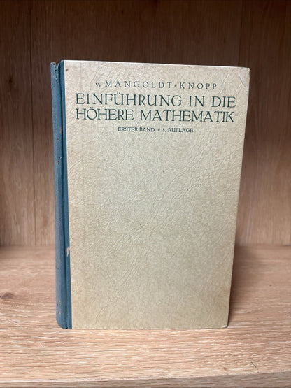 Einführung in die Höhere Mathematik Erster Band 8. Auflage 1931