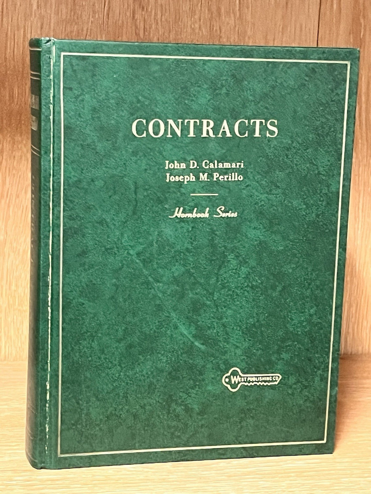 THE LAW OF CONTRACTS By John D. & Perillo Calamari 2nd Edition Hardcover 1977