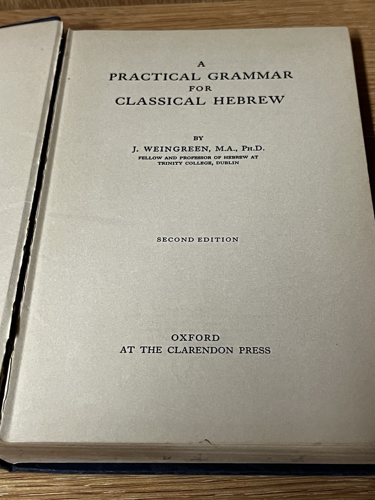 A Practical Grammar For Classical Hebrew J. Weingreen, M.A, PH.D 1969 Hebrew/Eng