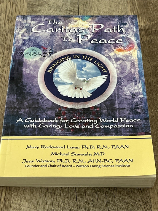 The Caritas Path to Peace: A Guidebook for Creating World Peace with Caring SIGN