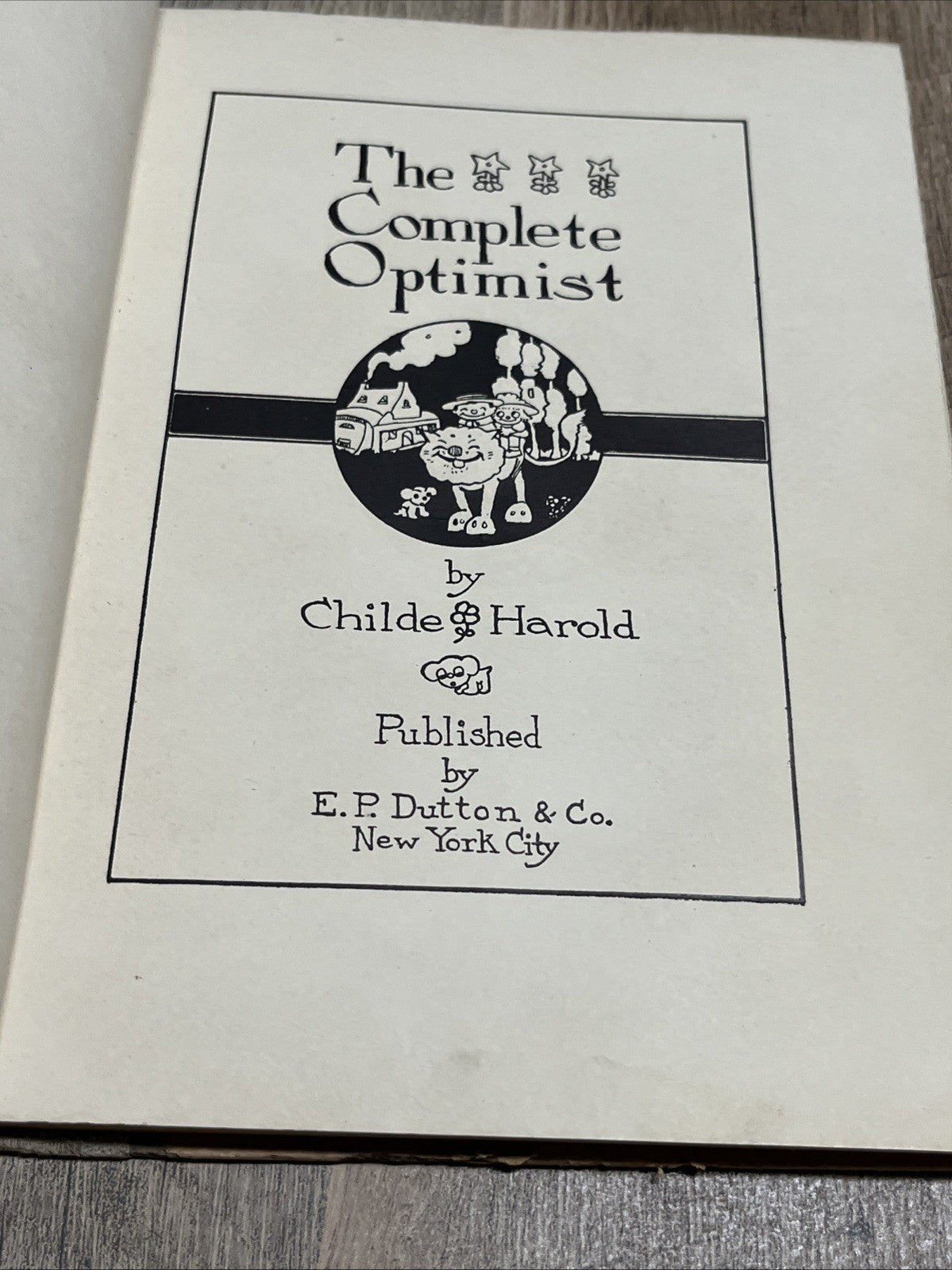 The Complete Optimist 1st Edition 1912 By Childe Harold