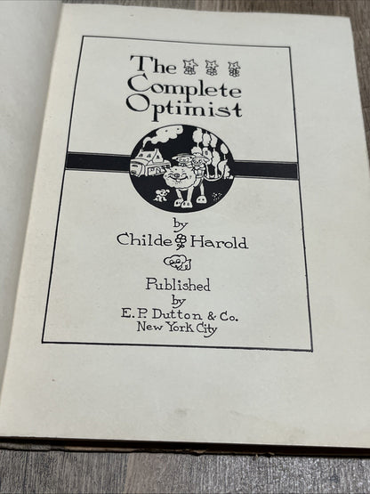 The Complete Optimist 1st Edition 1912 By Childe Harold