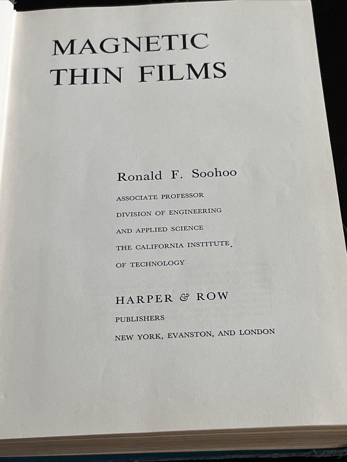 Magnetic Thin Films By Ronald F. Soohoo 1965
