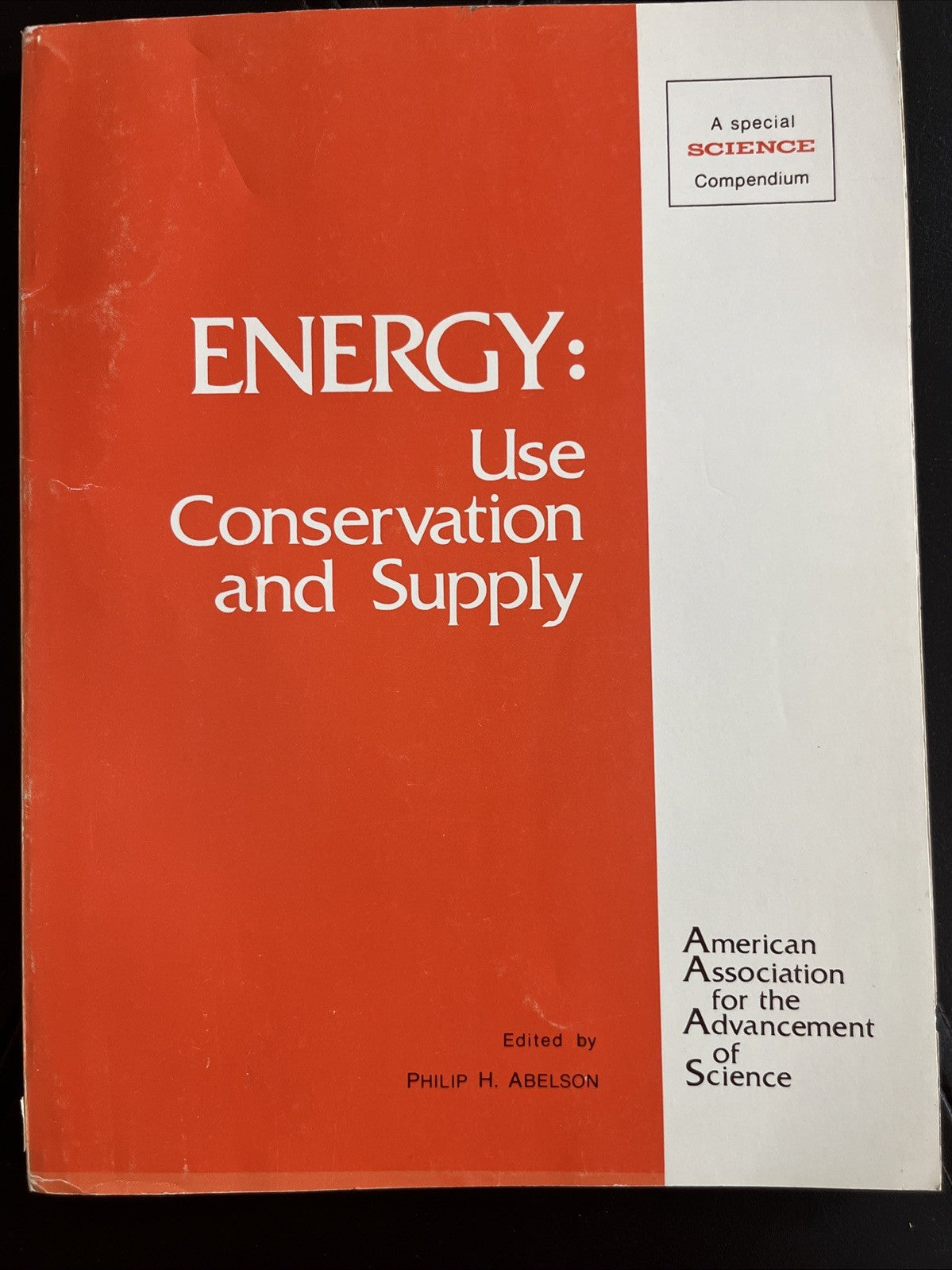 Energy: Use,Conservation, and supply : a special Science compendium AAAS Abelson