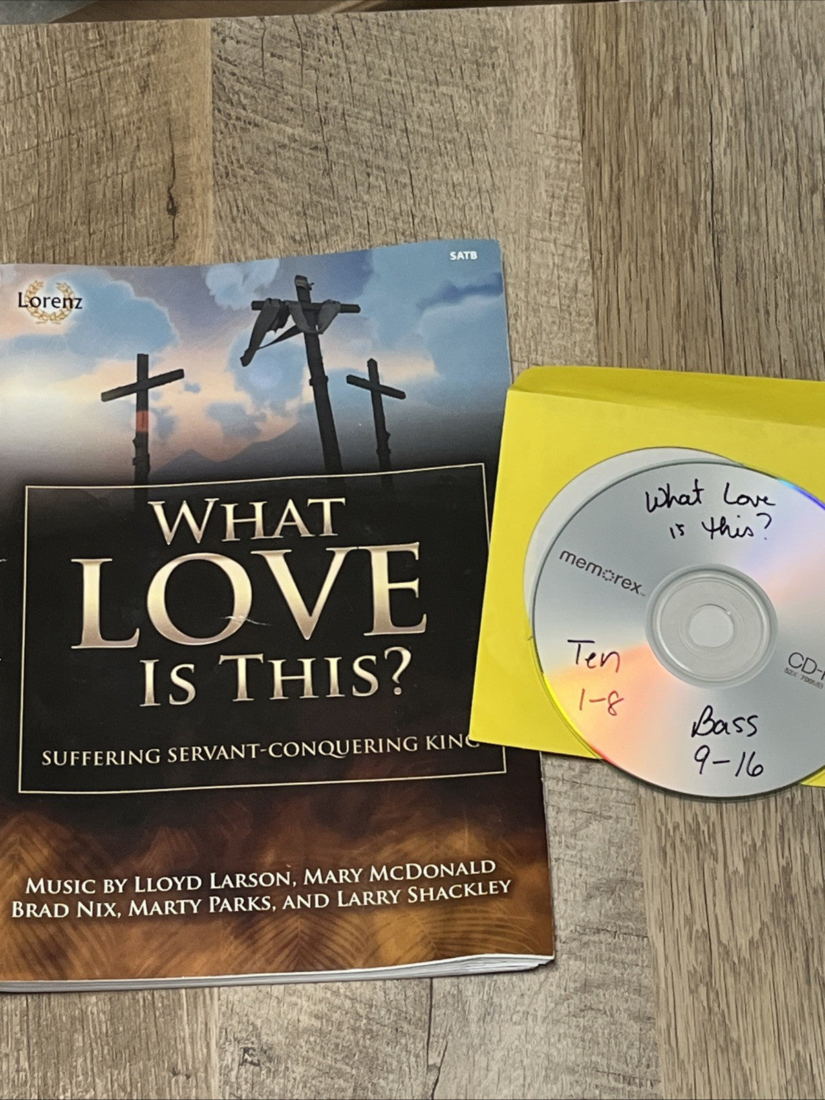 WHAT LOVE IS THIS SAB: SUFFERING SERVANT - CONQUERING KING By Lloyd Larson, Mary