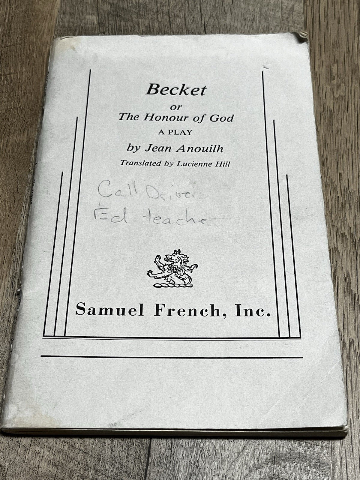 Samuel French BECKET OR THE HONOUR OF GOD: A PLAY IN FOUR ACTS By Jean Anouilh..