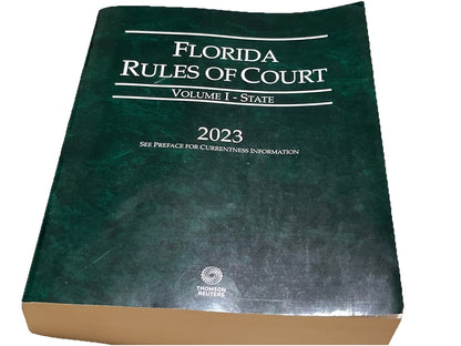 Florida Rules of Court Vol I State 2023 Thomson Reuters