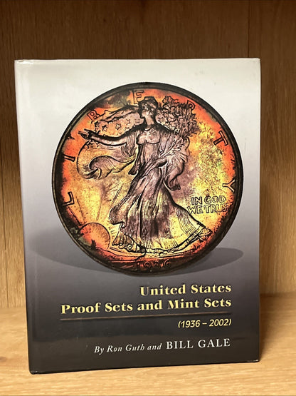 United States Proof Sets and Mint Sets 1936-2002 Ron Guth Bill Gale HC DJ Good