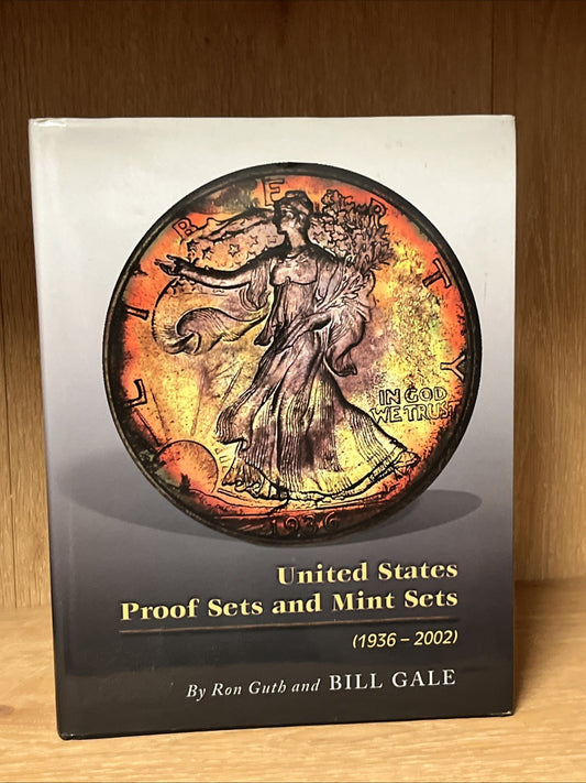 United States Proof Sets and Mint Sets 1936-2002 Ron Guth Bill Gale HC DJ Good
