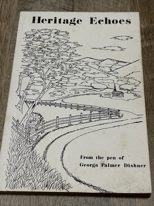 Heritage Echoes 1st Edition Georga Palmer Dishner Poems Johnson City TN (SIGNED)