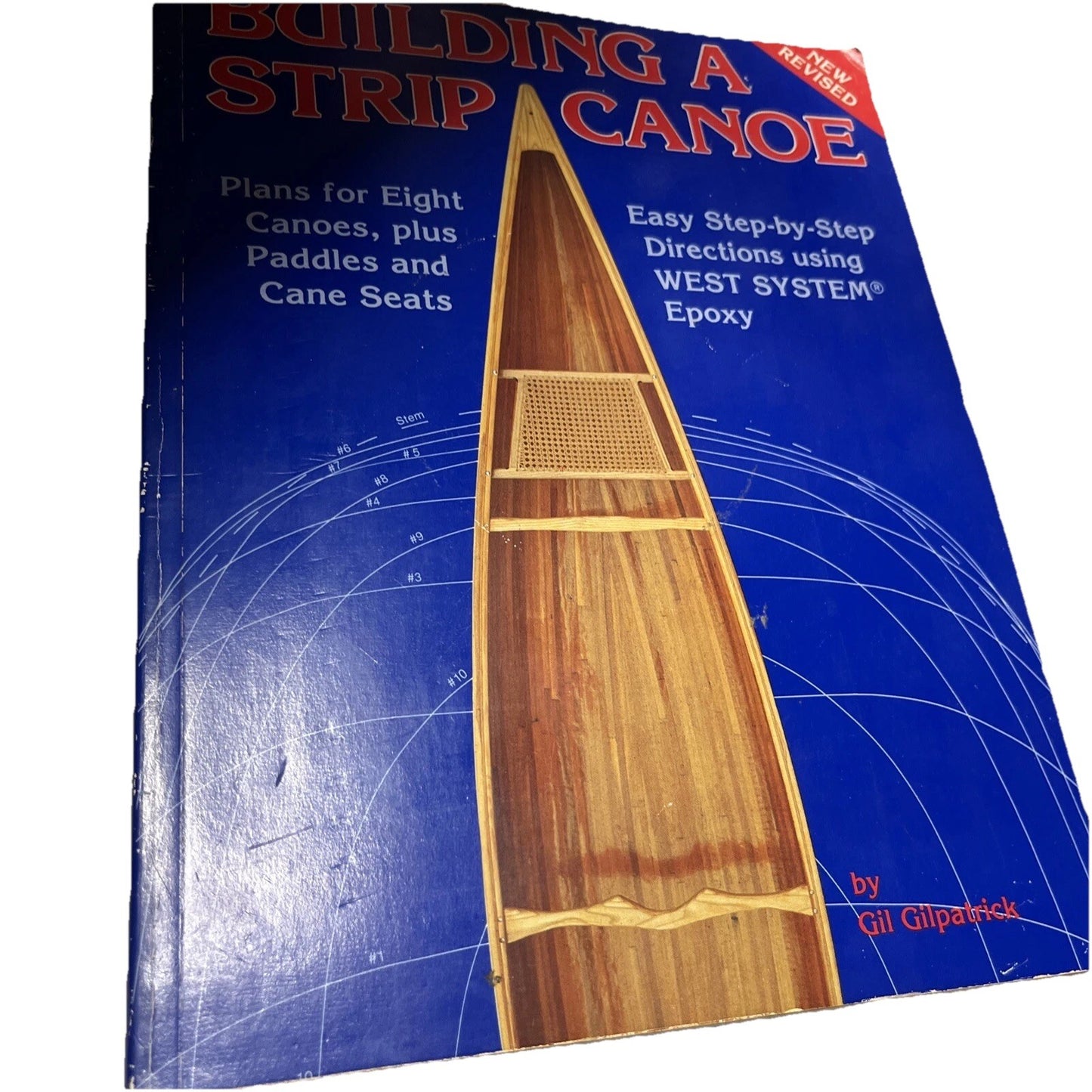 Building a Strip Canoe: Easy Step-By-Step Instructions Book by Gilpatrick, Gil