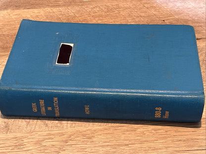 Greek Literature in Translation. George Howe. HC. Harpper & Brothers ( 1948 )