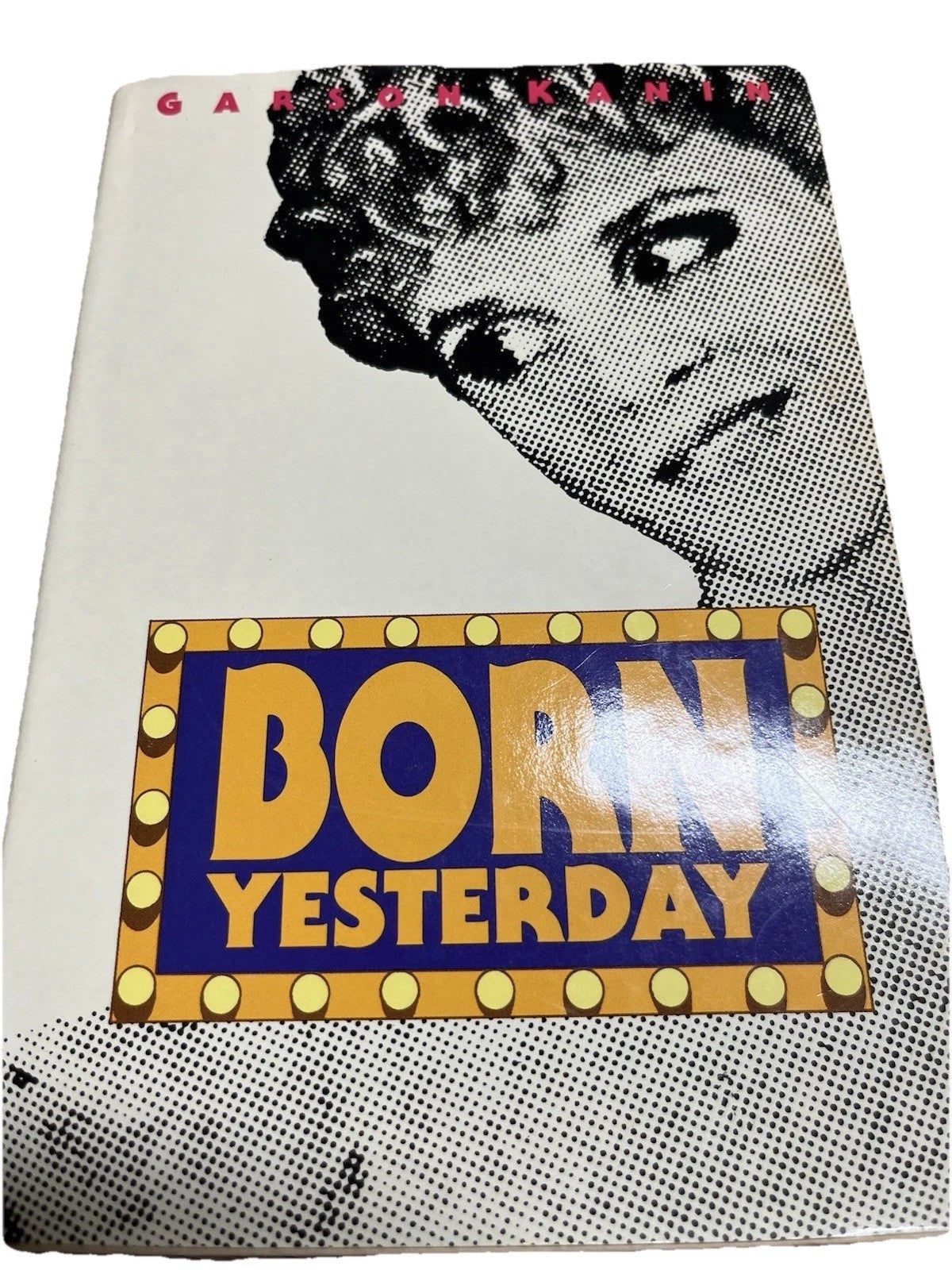 Garson Kanin Born Yesterday 1973 Book Club Edition