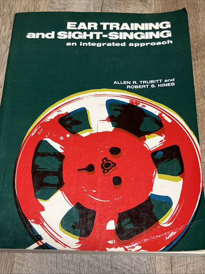 EAR TRAINING AND SIGHT SINGING: AN INTEGRATED APPROACH, By Allen R. Trubitt *VG*