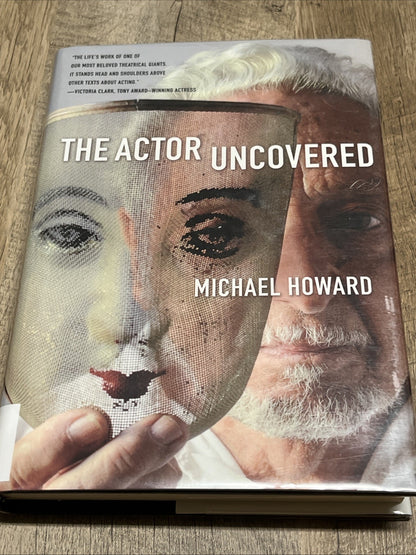 THE ACTOR UNCOVERED By Michael Howard - Hardcover *Good Condition*