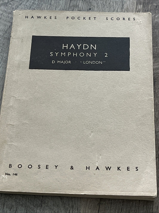 Haydn, Symphony 2 D Major “London”,  Hawkes Pocket Score, England.