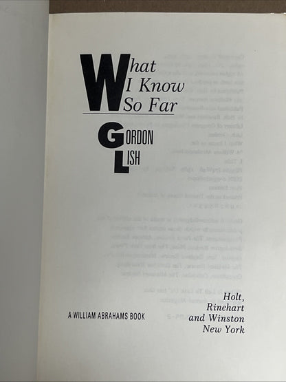 What I Know So Far Gordon Lish (1984, Hardcover) 1st Edition Printing In USA VG