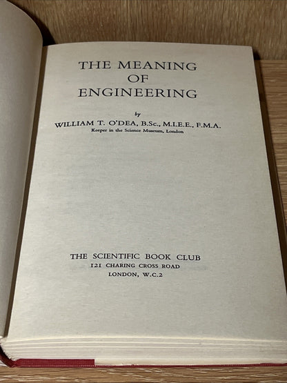 The Meaning of Engineering  William T O’Dea B.  Sc. M.i.E.E F.M.A 1961