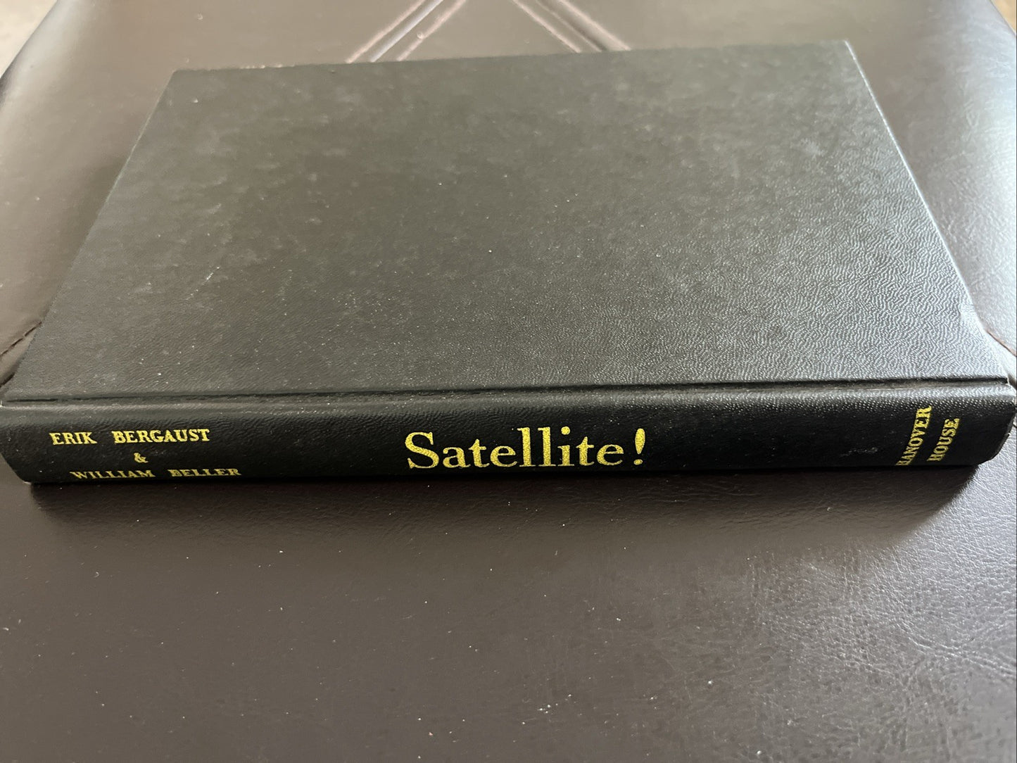 SATELLITE! **1ST EDITION** by Eric Bergaust & William Beller (Intro. by Oberth)