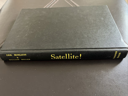 SATELLITE! **1ST EDITION** by Eric Bergaust & William Beller (Intro. by Oberth)