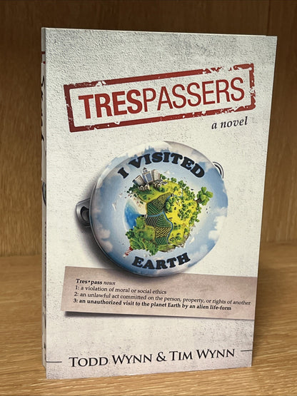 TRESPASSERS 1st Edition Todd Wynn & Tim Wynn  SIGNED COPY A Novel 2014