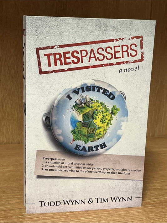 TRESPASSERS 1st Edition Todd Wynn & Tim Wynn  SIGNED COPY A Novel 2014