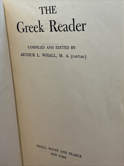 A L WHALL, compiled and / The Greek Reader 1st Edition 1943