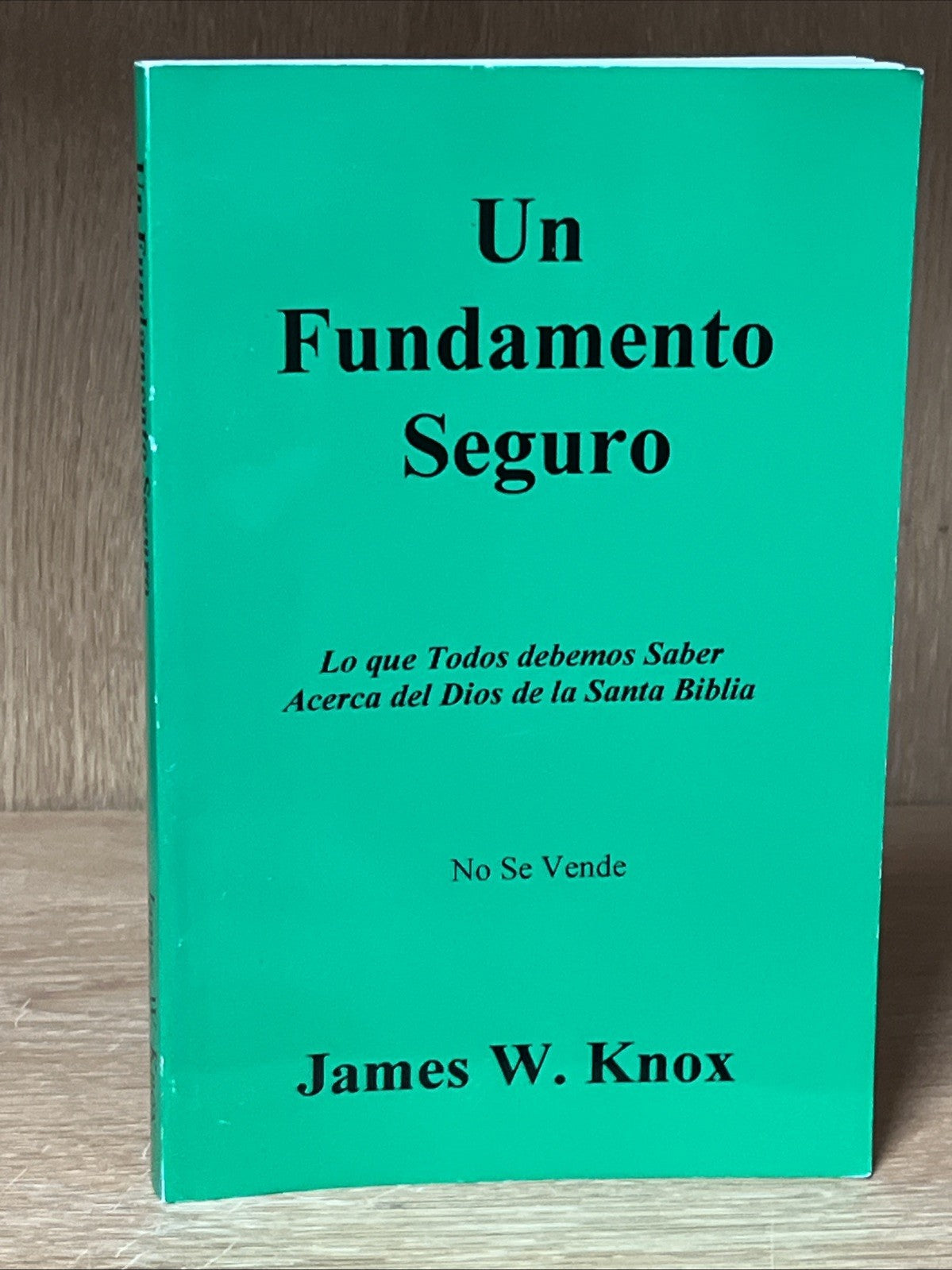 Un Fundamento Seguro: Lo que Todos debenios