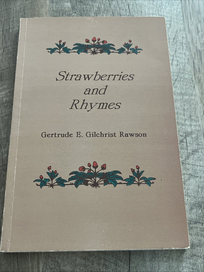 Strawberries and Rhymes 1st Edition Gertrude E. Rawson 1996 Paperback Book