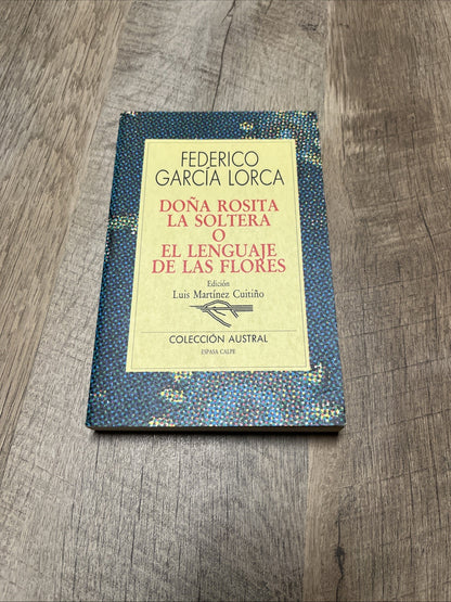 federico garcia lorca Dona Rosita La Soltera O El Lenguaje De Las Flores