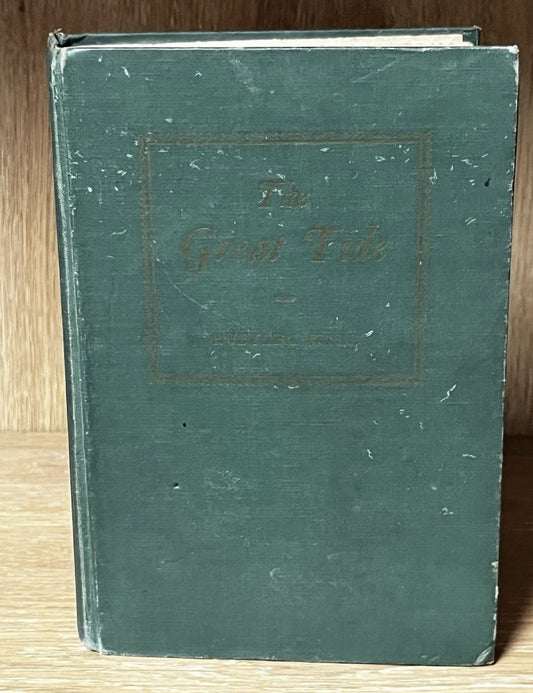 The Great Tide By Rubylea Hall. (1947, Second Printing Hardcover Signed Book)
