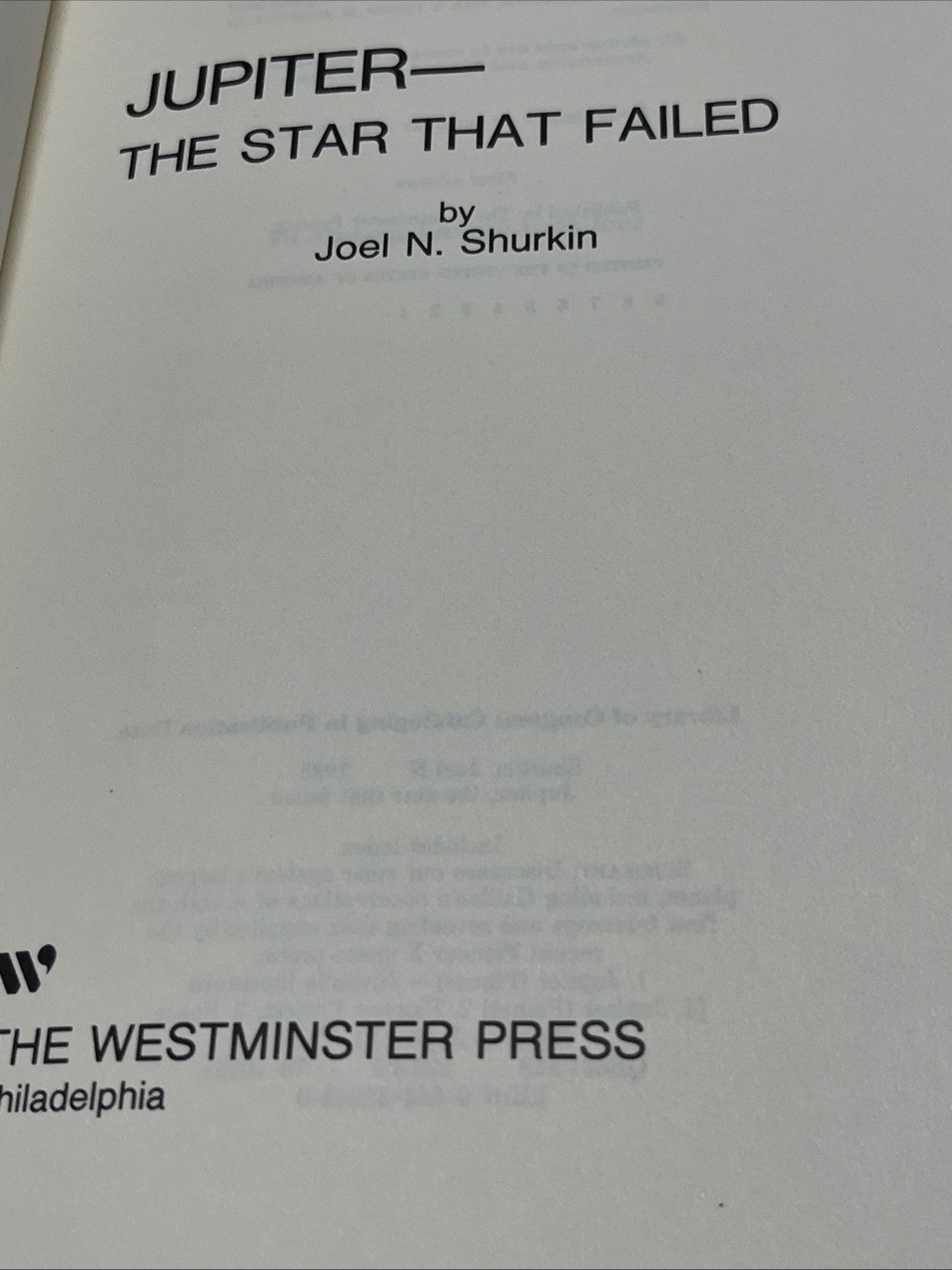 Jupiter-The Star That Failed by Joel N. Shurkin ; First Edition ( 1979 )