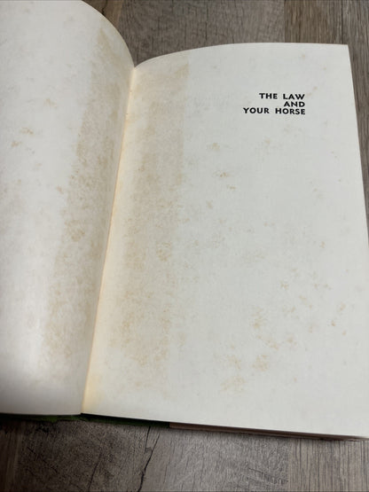 The Law and Your Horse 1st Edition by Edward H. Greene (Hardcover) Acceptable